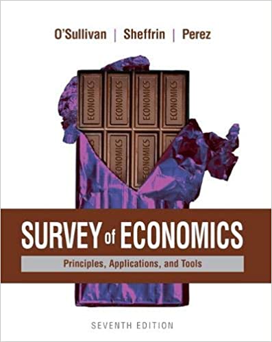 Survey of Economics: Principles, Applications, and Tools (7th Edition) - Orginal Pdf
